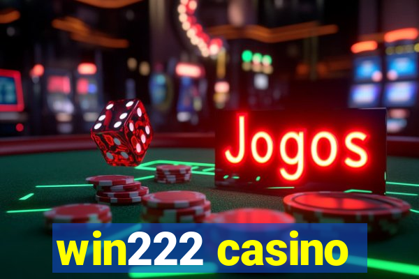 win222 casino